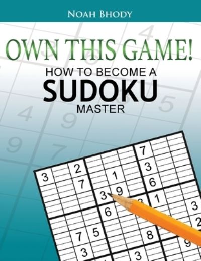 Own This Game! - Noah Bhody - Books - Goldtouch Press, LLC - 9781956803792 - January 7, 2022