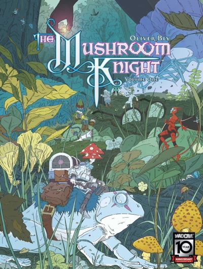 The Mushroom Knight Vol. 1 - Oliver Bly - Książki - Mad Cave Studios - 9781960578792 - 5 marca 2024