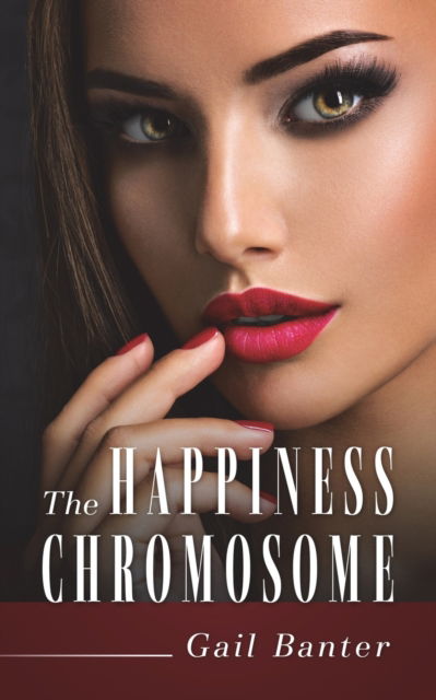 Cover for Gail Banter · The Happiness Chromosome (Paperback Book) (2020)