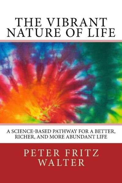 Cover for Peter Fritz Walter · The Vibrant Nature of Life (Taschenbuch) (2017)