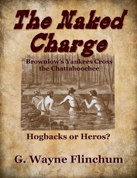 Cover for G Wayne Flinchum · The Naked Charge (Paperback Book) (2017)