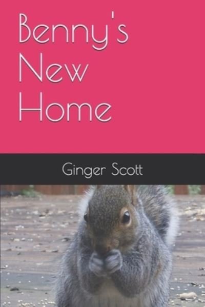 Cover for Ginger Scott · Benny's New Home (Pocketbok) (2019)