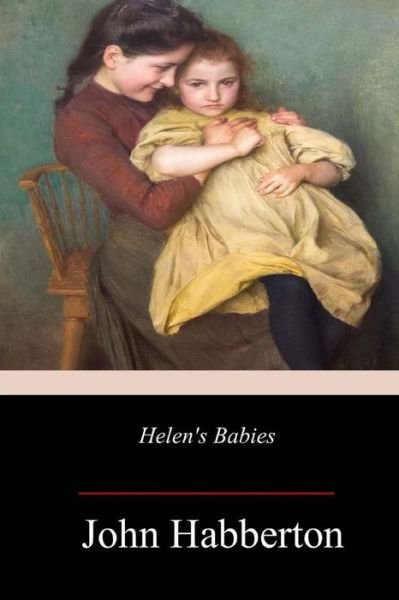 Cover for John Habberton · Helen's Babies (Paperback Bog) (2018)