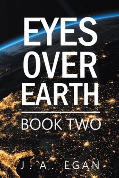 Cover for J a Egan · Eyes over Earth (Paperback Book) (2021)