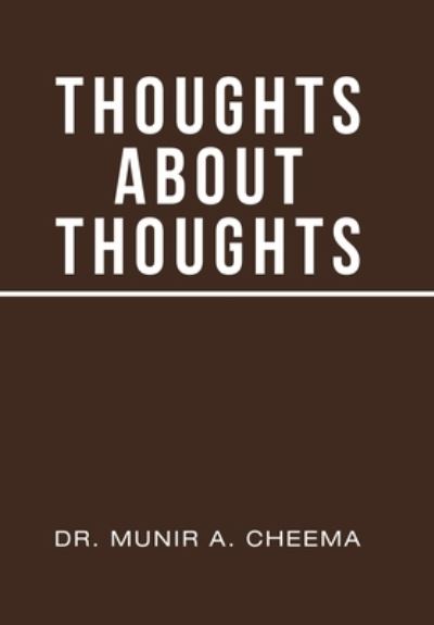 Cover for Munir A. Cheema · Thoughts about Thoughts (Book) (2020)