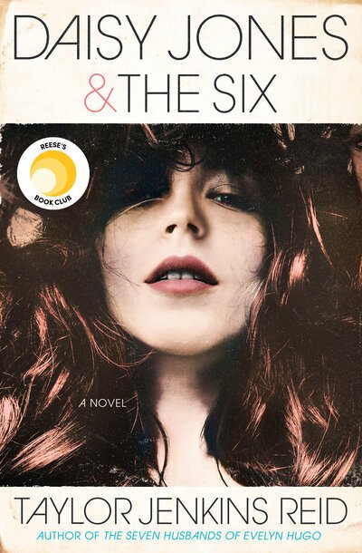 Cover for Taylor Jenkins Reid · Daisy Jones &amp; The Six: A Novel (Bok)