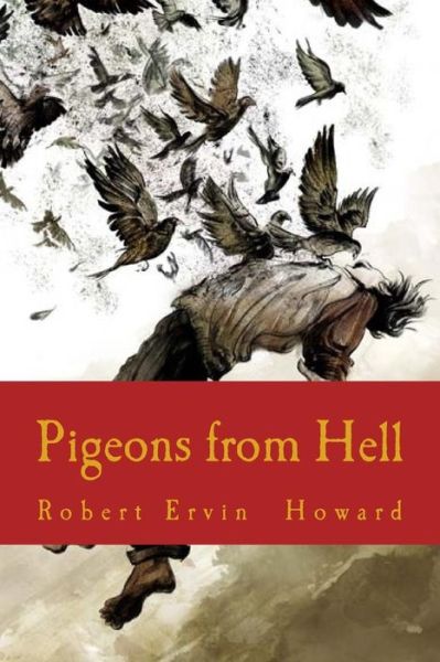 Cover for Robert Ervin Howard · Pigeons from Hell (Paperback Book) (2018)