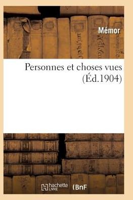 Cover for Memor · Personnes et Choses Vues (Paperback Book) (2016)