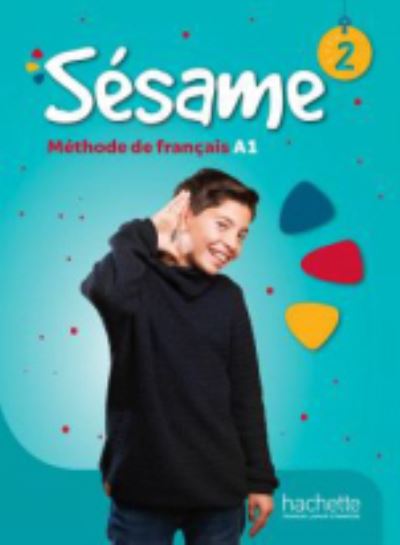 Sesame: Livre de l'eleve 2 - Hugues Denisot - Books - Hachette - 9782017112792 - March 17, 2021