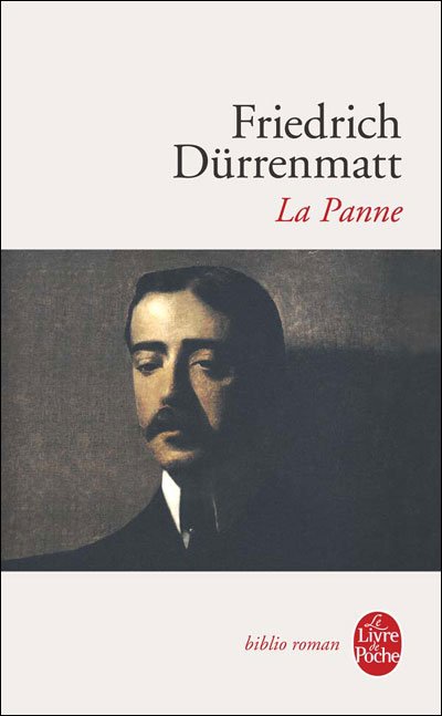 Cover for Friedrich Durrenmatt · La Panne: Une Histoire Encore Possible (Le Livre De Poche) (French Edition) (Paperback Book) [French edition] (1986)