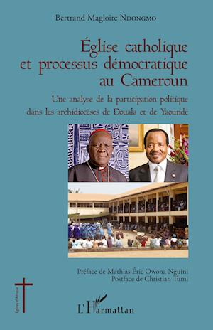 Cover for Bertrand Magloire Ndongmo · Église catholique et processus démocratique au Cameroun (Paperback Book) (2020)