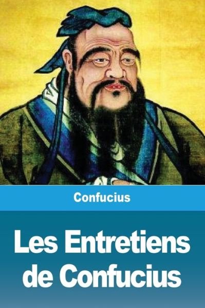 Cover for Confucius · Les Entretiens de Confucius (Paperback Bog) (2019)