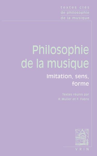 Cover for Robert Muller · Textes Clés De Philosophie De La Musique (Paperback Book) [French edition] (2013)