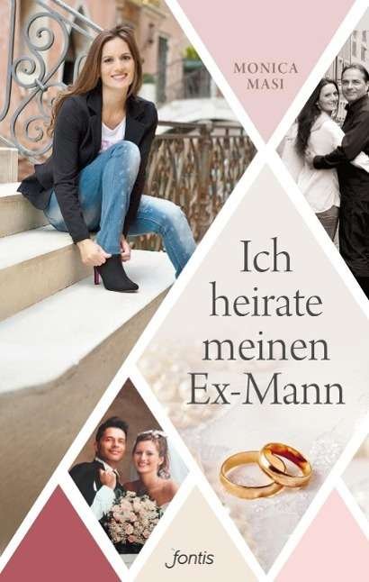 Cover for Masi · Ich heiratete meinen Ex-Mann (Bok)