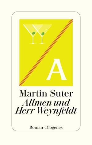 Martin Suter · Allmen Und Herr Weynfeldt (Bok)