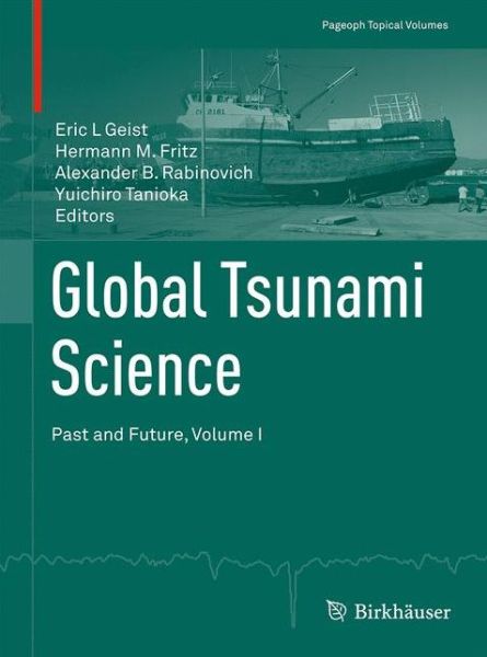 Cover for Global Tsunami Science: Past and Future, Volume I - Pageoph Topical Volumes (Paperback Book) [1st ed. 2017 edition] (2017)