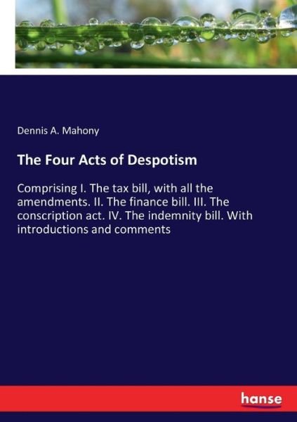 Cover for Mahony · The Four Acts of Despotism (Bog) (2017)