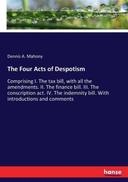 Cover for Mahony · The Four Acts of Despotism (Book) (2017)