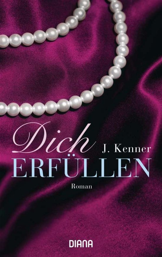 Cover for J. Kenner · Diana-TB.35779 Kenner:Dich erfüllen Bd. (Book)