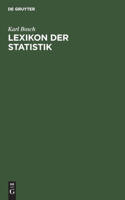 Cover for Karl Bosch · Lexikon der Statistik (Hardcover Book) [2nd 2., Grundlich Uberarbeitete Un edition] (1997)