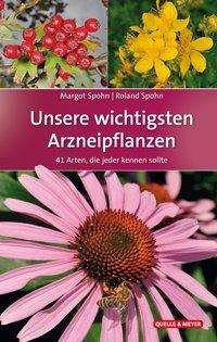 Cover for Spohn · Unsere wichtigsten Arzneipflanzen (Bog)