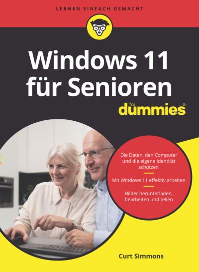 Windows 11 fur Senioren fur Dummies - Fur Dummies - Curt Simmons - Kirjat - Wiley-VCH Verlag GmbH - 9783527719792 - keskiviikko 13. huhtikuuta 2022