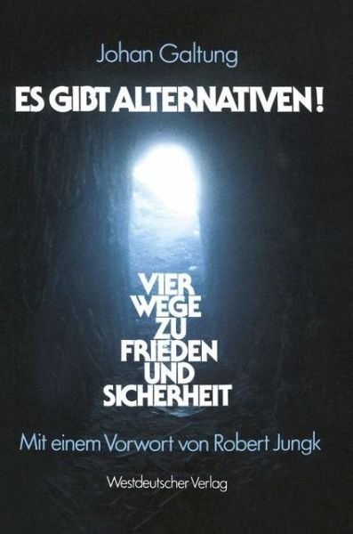 Cover for Johan Galtung · Es Gibt Alternativen! (Pocketbok) [1984 edition] (1984)