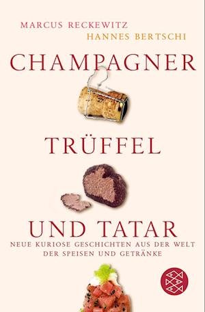 Cover for Hannes Bertschi · Champagner, Trüffel und Tatar (Paperback Book) (2009)
