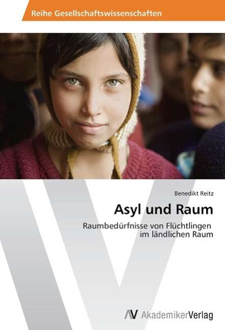 Cover for Reitz · Asyl und Raum (Buch)