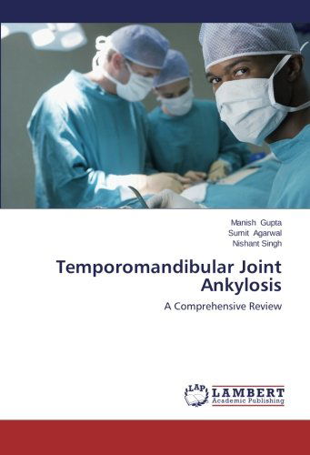 Cover for Nishant Singh · Temporomandibular Joint Ankylosis: a Comprehensive Review (Paperback Book) (2014)