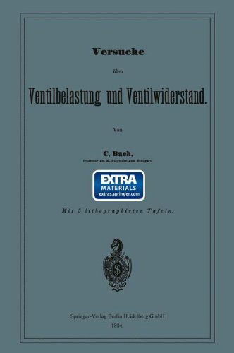 Cover for Carl Von Bach · Versuche Über Ventilbelastung Und Ventilwiderstand (Paperback Book) [German, 1884 edition] (1901)