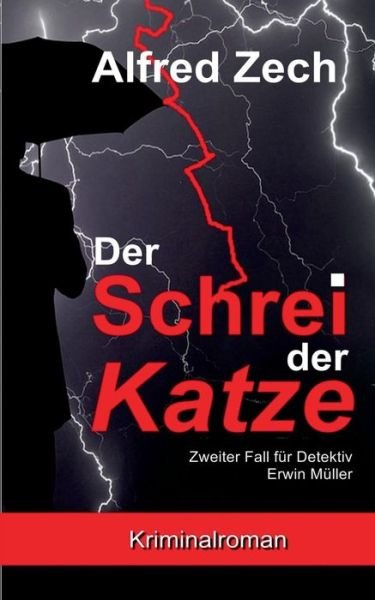 Cover for Zech · Der Schrei der Katze (Buch) (2019)