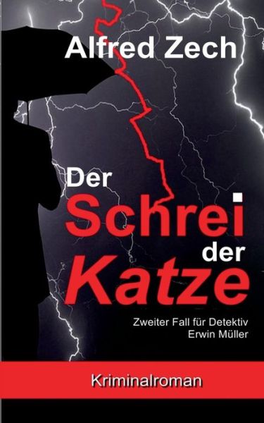 Cover for Zech · Der Schrei der Katze (Bok) (2019)