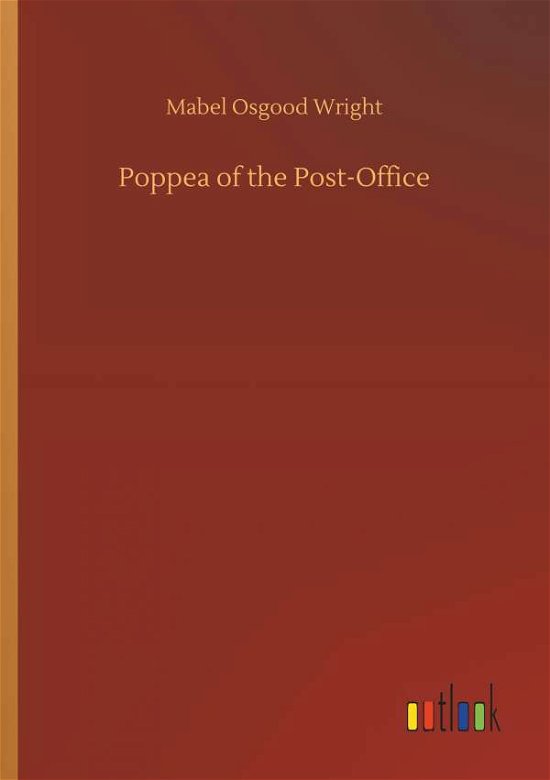 Cover for Wright · Poppea of the Post-Office (Bog) (2018)