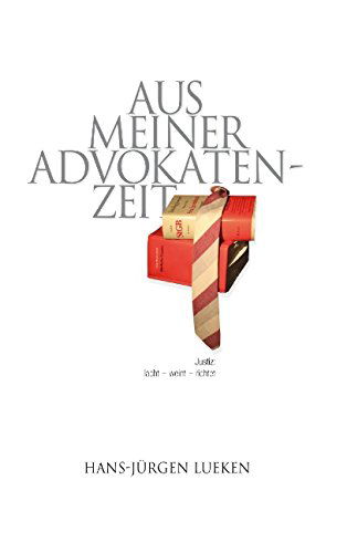 Cover for Hans-jürgen Lueken · Aus Meiner Advokatenzeit (Paperback Book) [German edition] (2014)