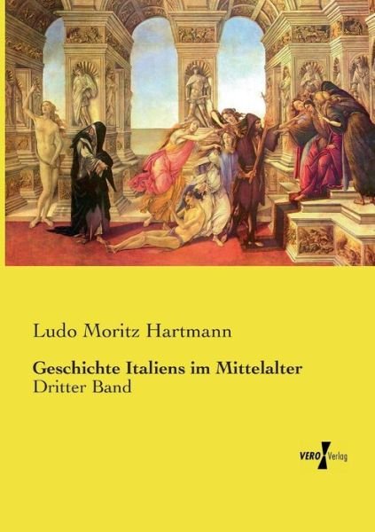Cover for Ludo Moritz Hartmann · Geschichte Italiens Im Mittelalter (Paperback Book) (2019)