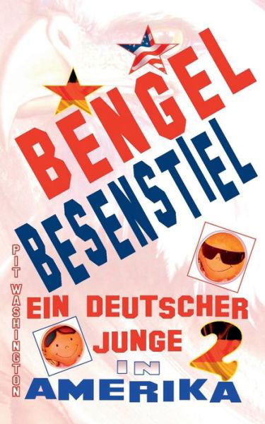 Bengel Besenstiel - Washington - Books -  - 9783738618792 - October 19, 2015