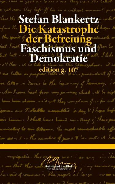 Cover for Stefan Blankertz · Die Katastrophe Der Befreiung (Paperback Book) (2015)