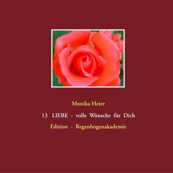 Cover for Heier · 13 LIEBE - volle Wünsche für Dich (Bok)