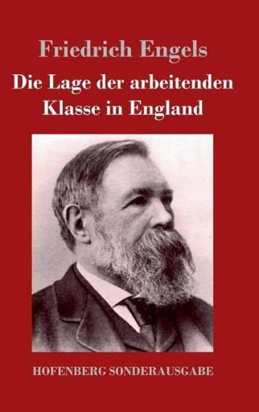 Cover for Engels · Die Lage der arbeitenden Klasse (Bog) (2017)