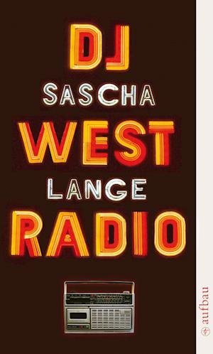 Cover for Sascha Lange · DJ Westradio (Paperback Book) (2008)