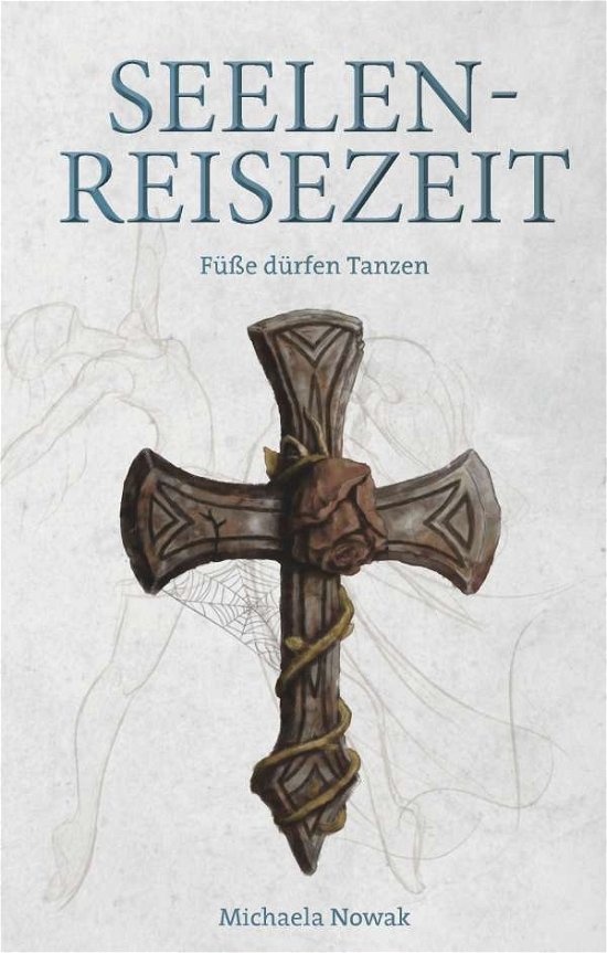 Cover for Nowak · Seelen-Reisezeit (Bog) (2019)