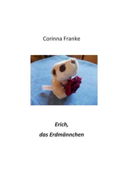 Cover for Franke · Erich, das Erdmännchen (Bog) (2019)