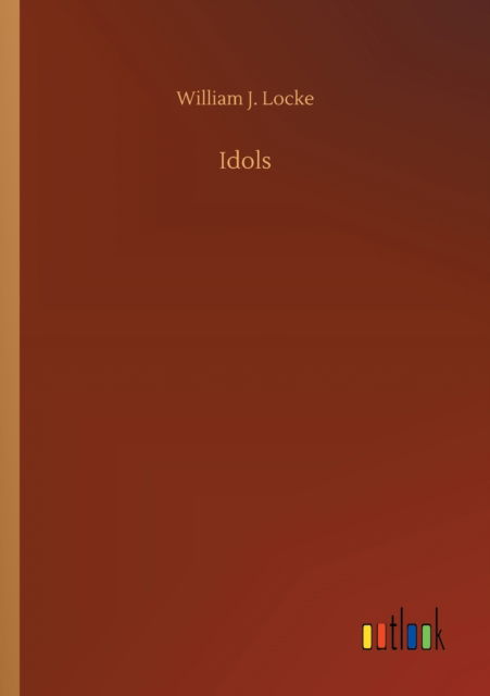 Cover for William J Locke · Idols (Pocketbok) (2020)