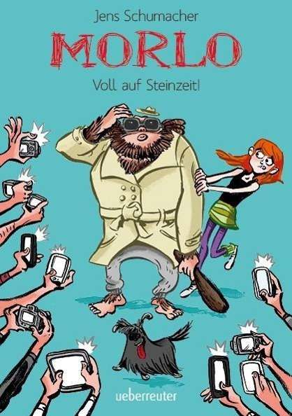 Cover for Schumacher · Morlo - Voll auf Steinzeit! (Buch)