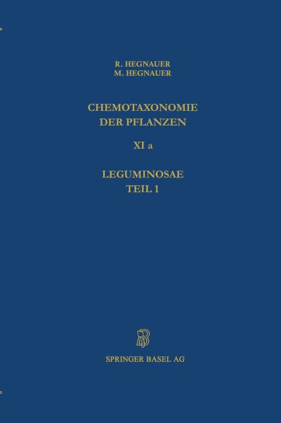 Cover for R. Hegnauer · Chemotaxonomie der Pflanzen (Leguminosae) - Chemische Reihe S. (Hardcover Book) [1994 edition] (1994)