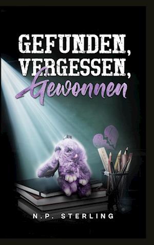 Cover for N. P. Sterling · Gefunden, vergessen, gewonnen (Book) (2025)