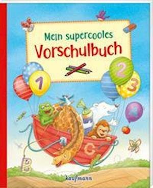 Cover for Klara Kamlah · Mein supercooles Vorschulbuch (Book) (2023)