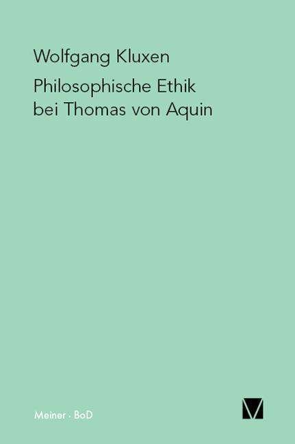 Cover for Wolfgang Kluxen · Philosophische Ethik Bei Thomas Von Aquin (Paperback Book) [German edition] (1998)