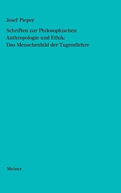 Cover for Josef Pieper · Schriften zur Philosophischen Anthropologie und Ethik (Hardcover Book) (1996)